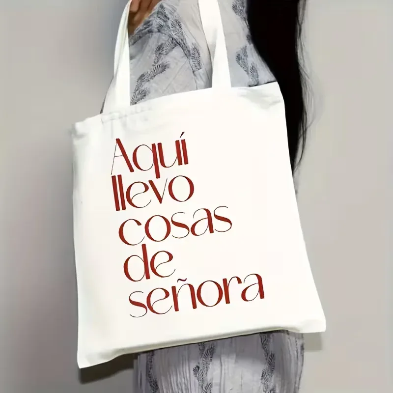 sac fourre-tout pour femme avec citation amusante en espagnol - « aqui llevo cosas de senora » (je porte des choses de femme) pour le shopping, les trajets quotidiens, les fêtes.
